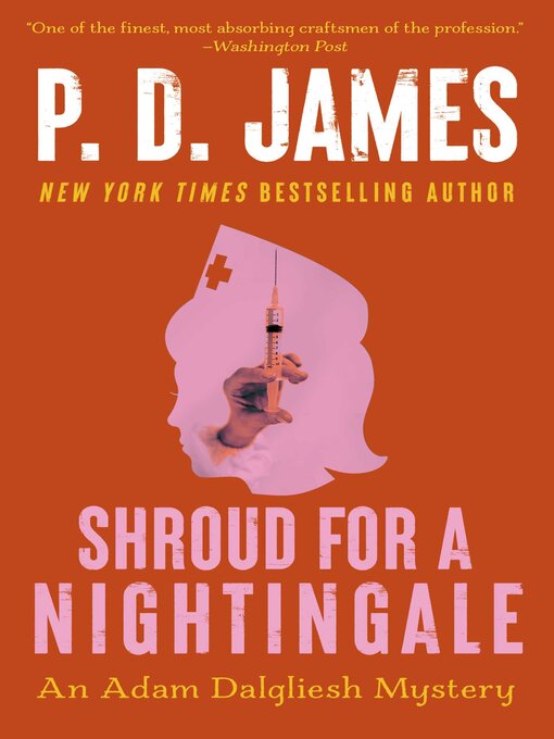 Title details for Shroud for a Nightingale by P.D. James - Available